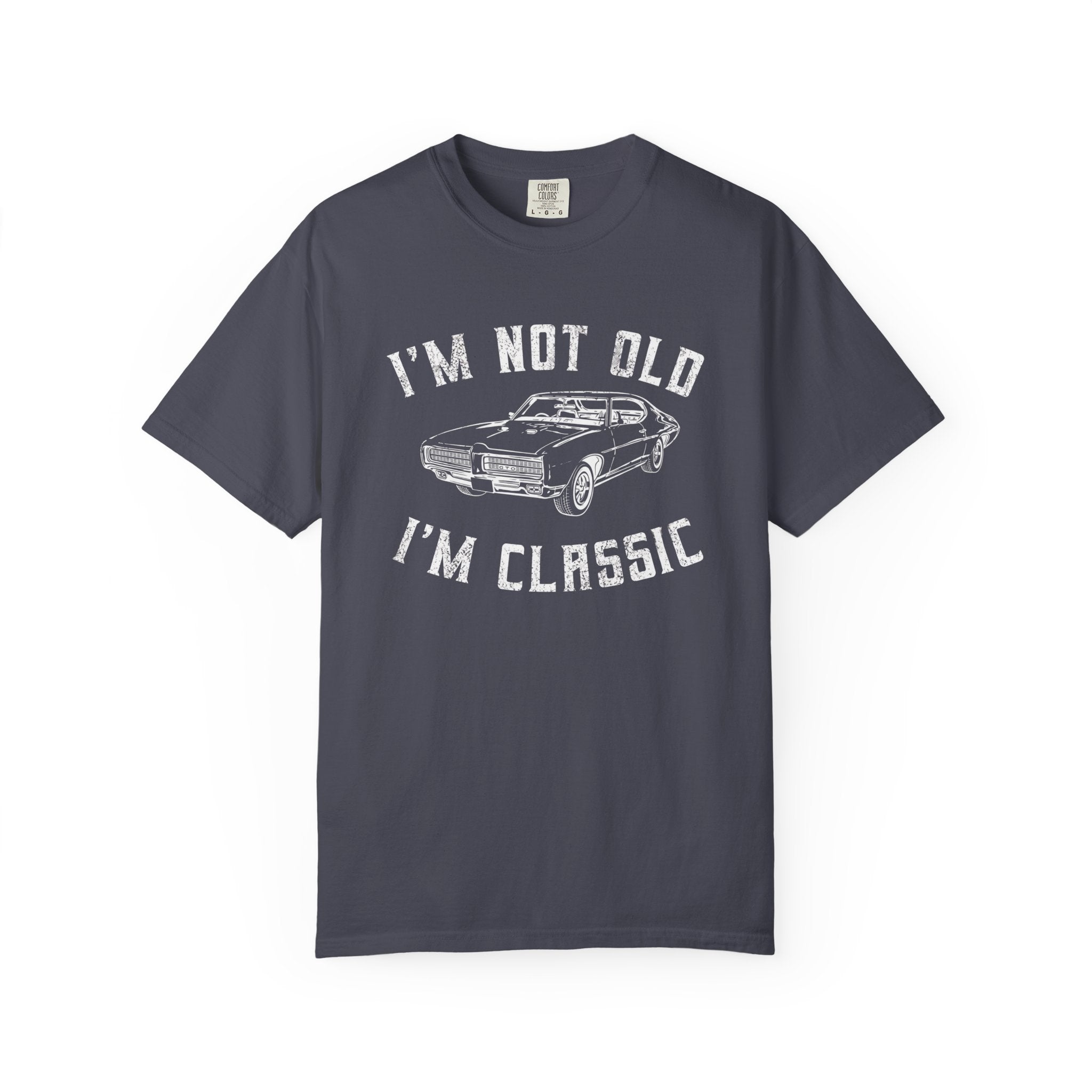 I'm Not Old I'm Classic T-Shirt