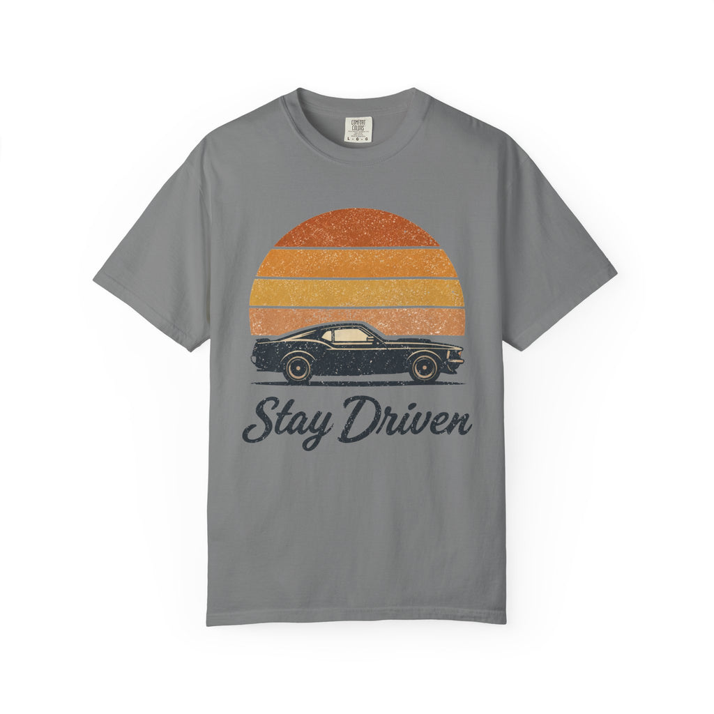 Stay Driven T-Shirt