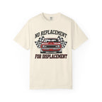 No Replacement For Displacement T-Shirt
