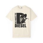 She Wants The Diesel T-Shirt