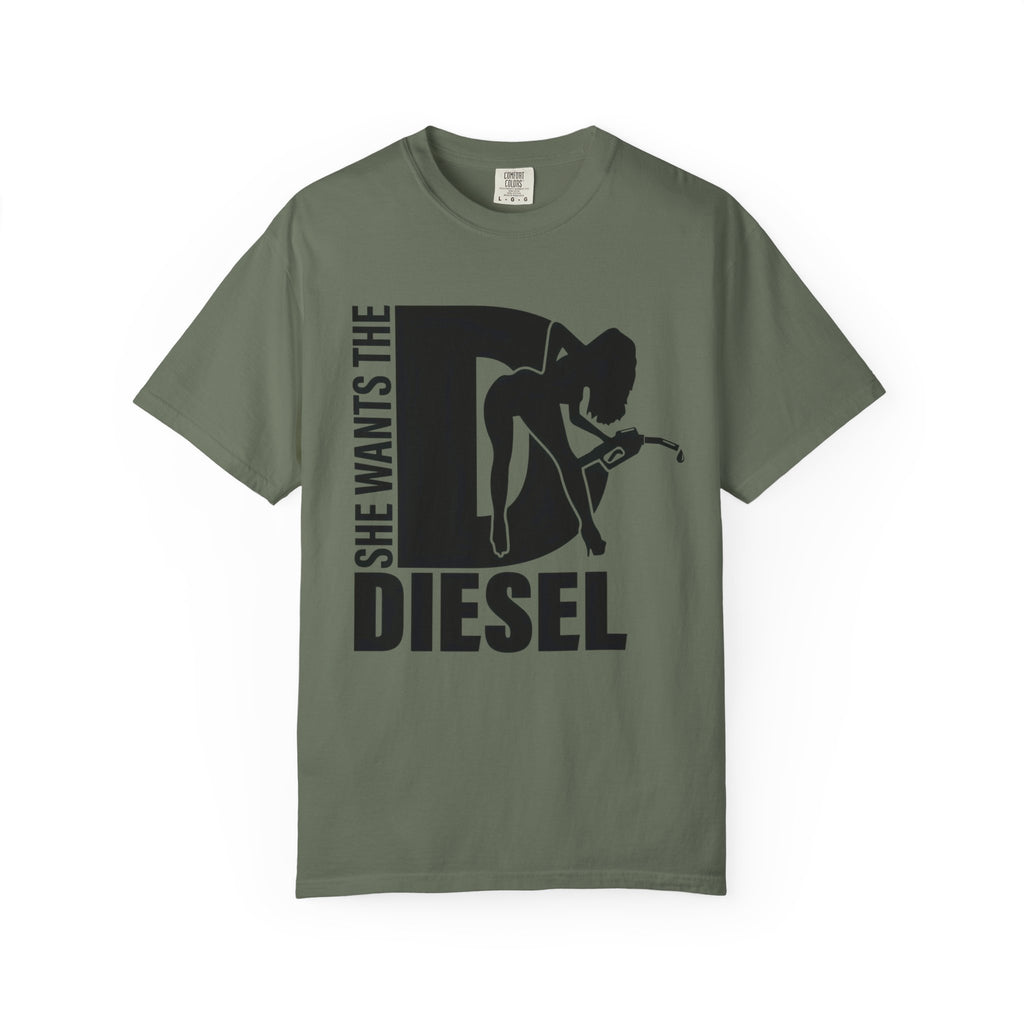 She Wants The Diesel T-Shirt