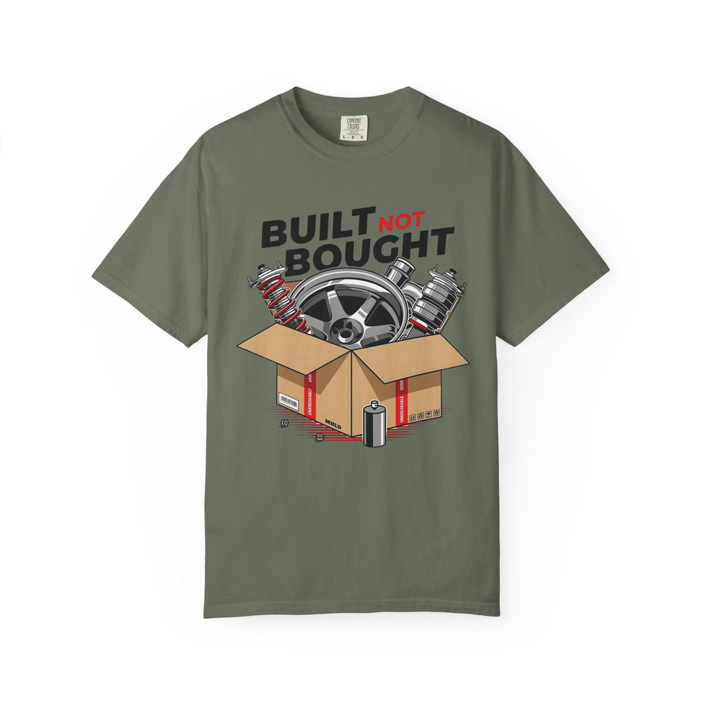 Build Not Bought T-Shirt