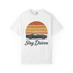 Stay Driven T-Shirt