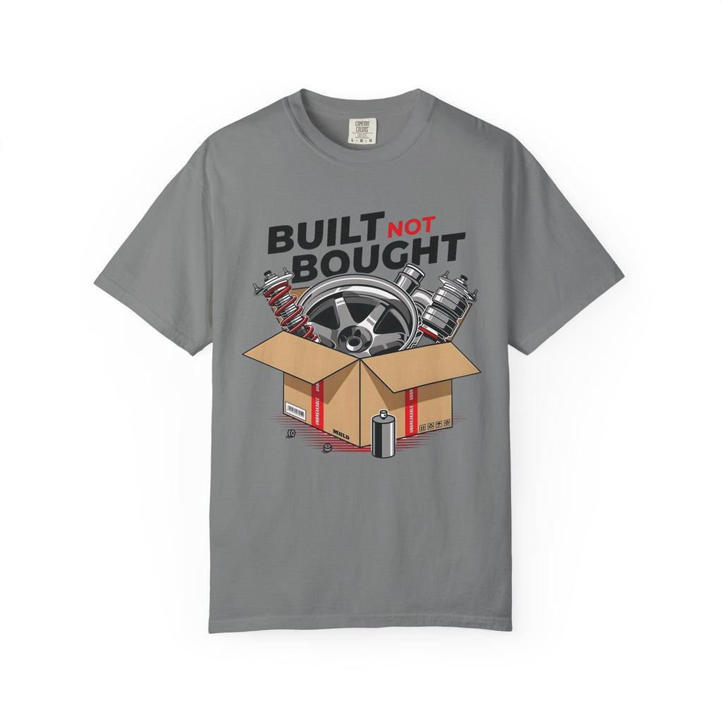 Build Not Bought T-Shirt