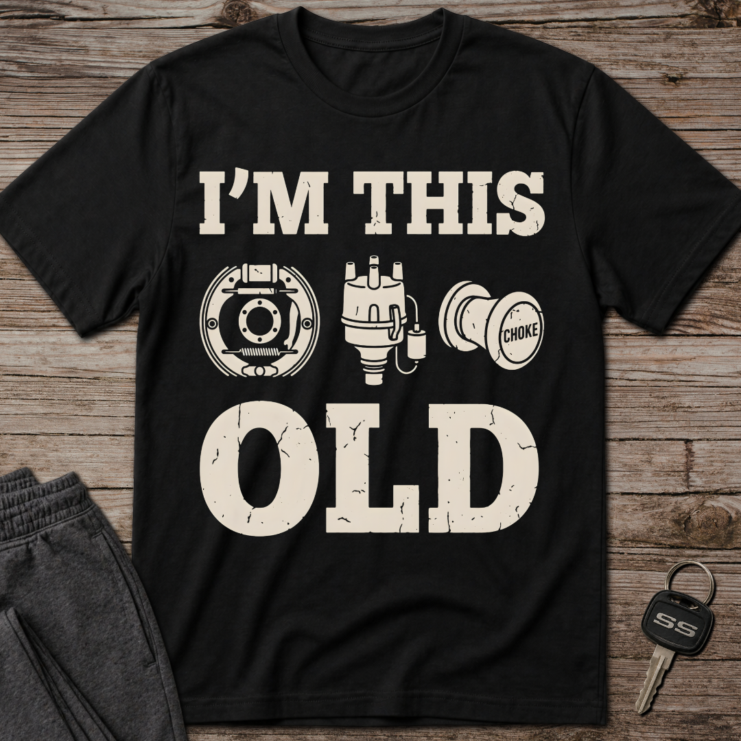 I'm This Old T-Shirt