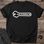 Work In Progress T-Shirt