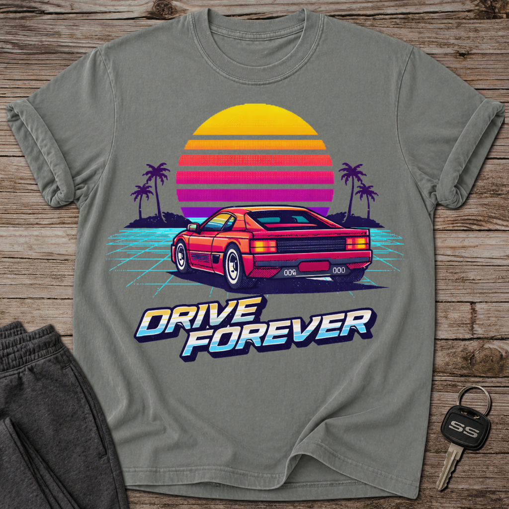 Drive Forever T-Shirt