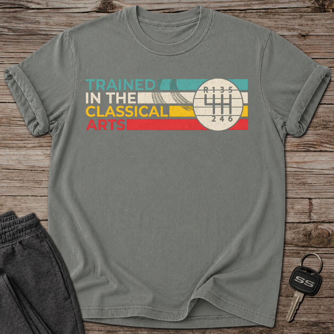 Trained In The Classical Arts T-Shirt