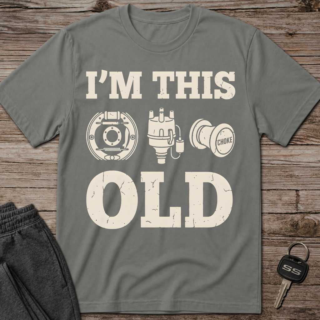 I'm This Old T-Shirt
