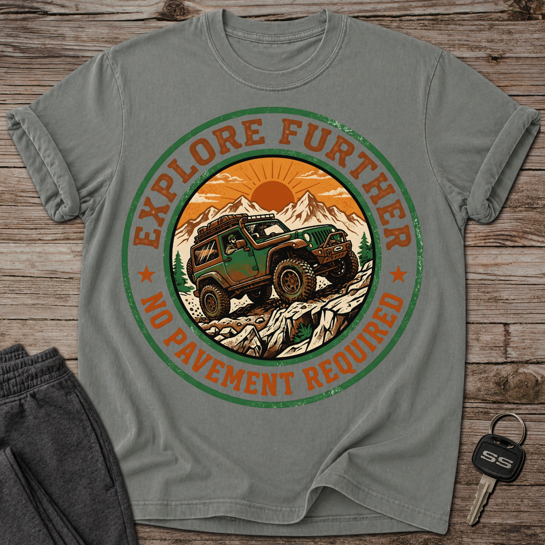 Explore Further T-Shirt