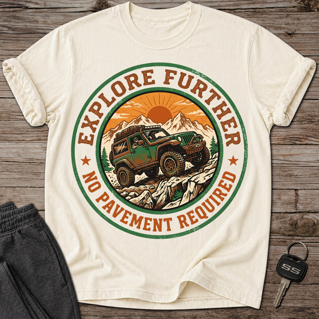 Explore Further T-Shirt