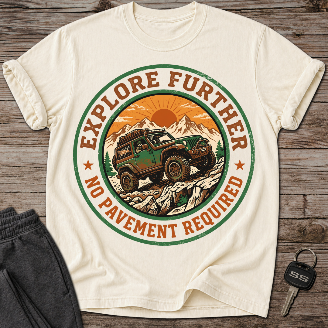Explore Further T-Shirt