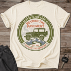 Beyond The Pavement T-Shirt