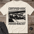 Certified Racist T-Shirt