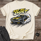 Eat My Dust T-Shirt
