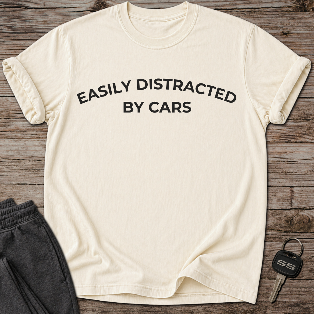 Easily Distracted by Cars T-Shirt
