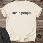 cars > people T-Shirt