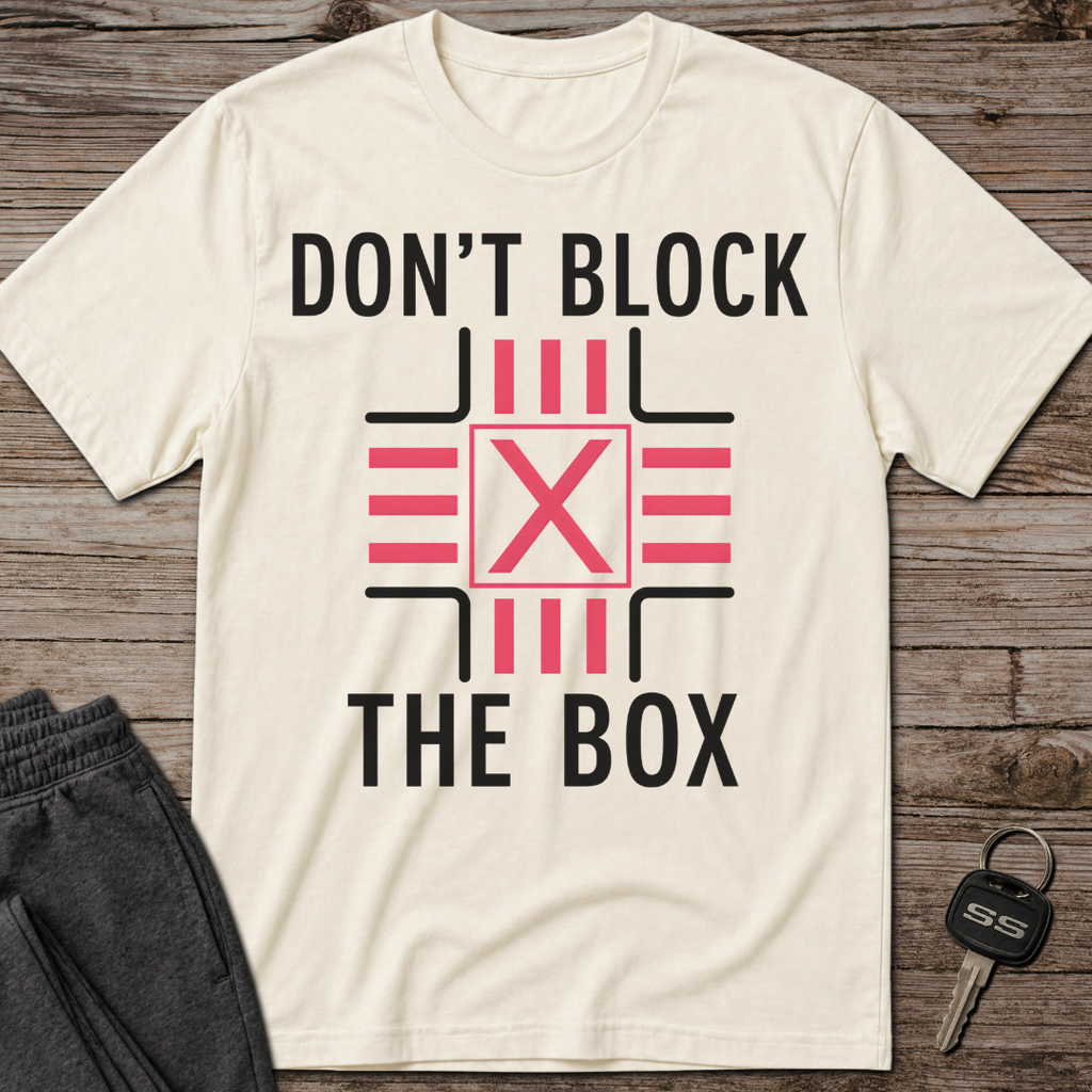 Don't Block The Box T-Shirt