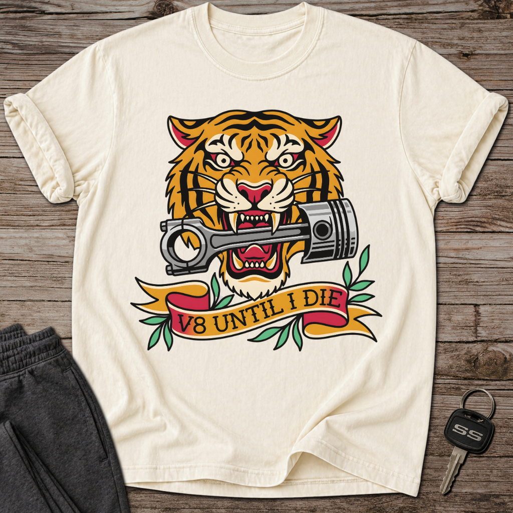 V8 Until I Die T-Shirt