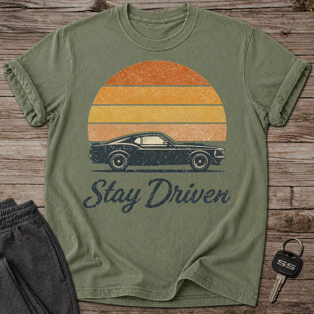 Stay Driven T-Shirt