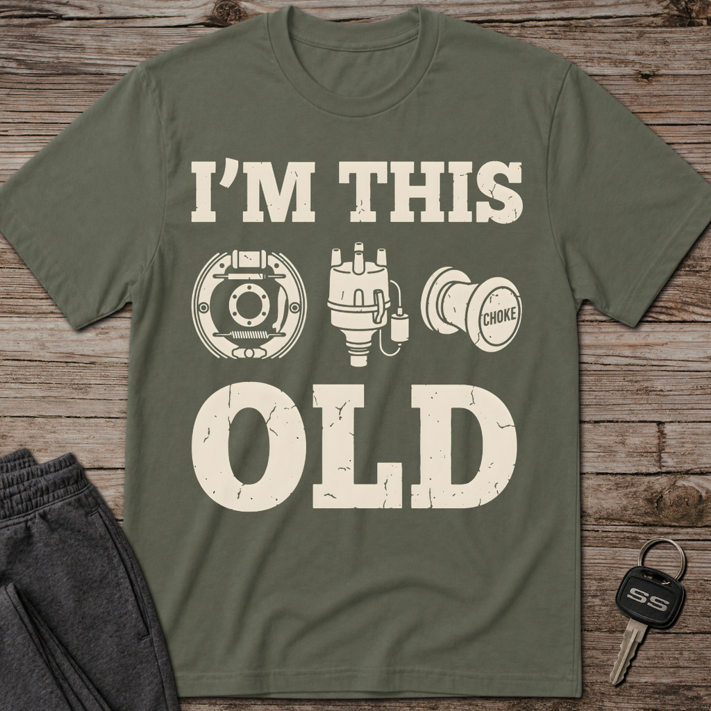 I'm This Old T-Shirt
