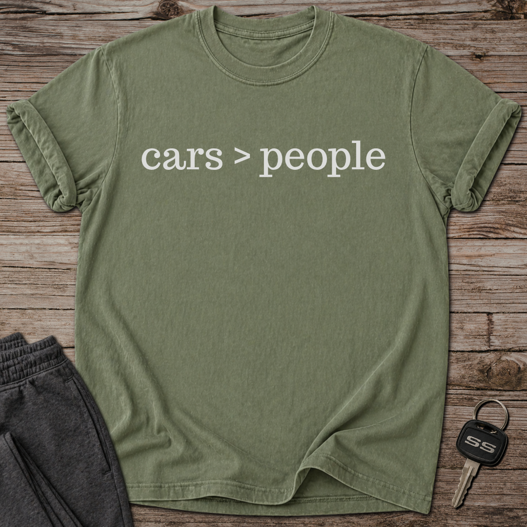 cars > people T-Shirt