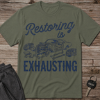 Restoring is Exhausting T-Shirt