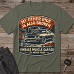 My Other Ride Is Also Broken T-Shirt