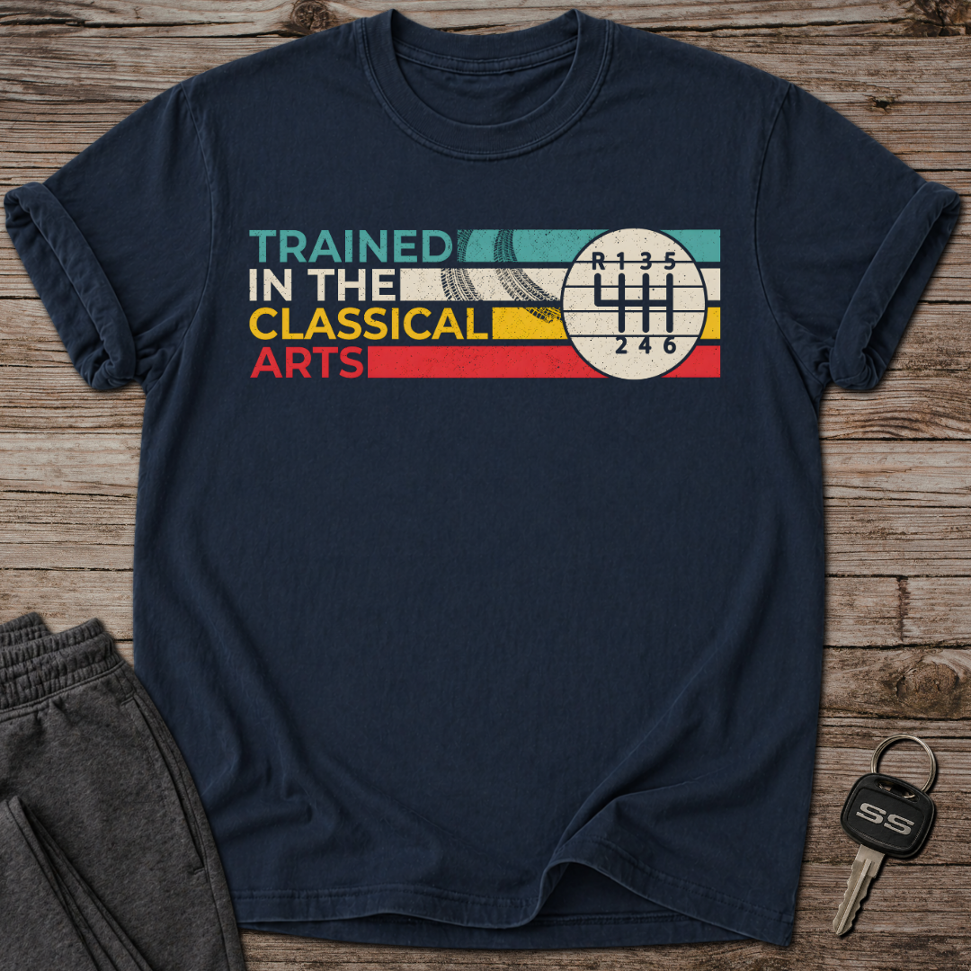 Trained In The Classical Arts T-Shirt