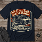 My Other Ride Is Also Broken T-Shirt