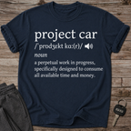 Project Car Definition T-Shirt