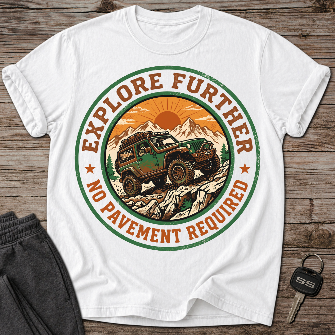 Explore Further T-Shirt