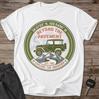 Beyond The Pavement T-Shirt
