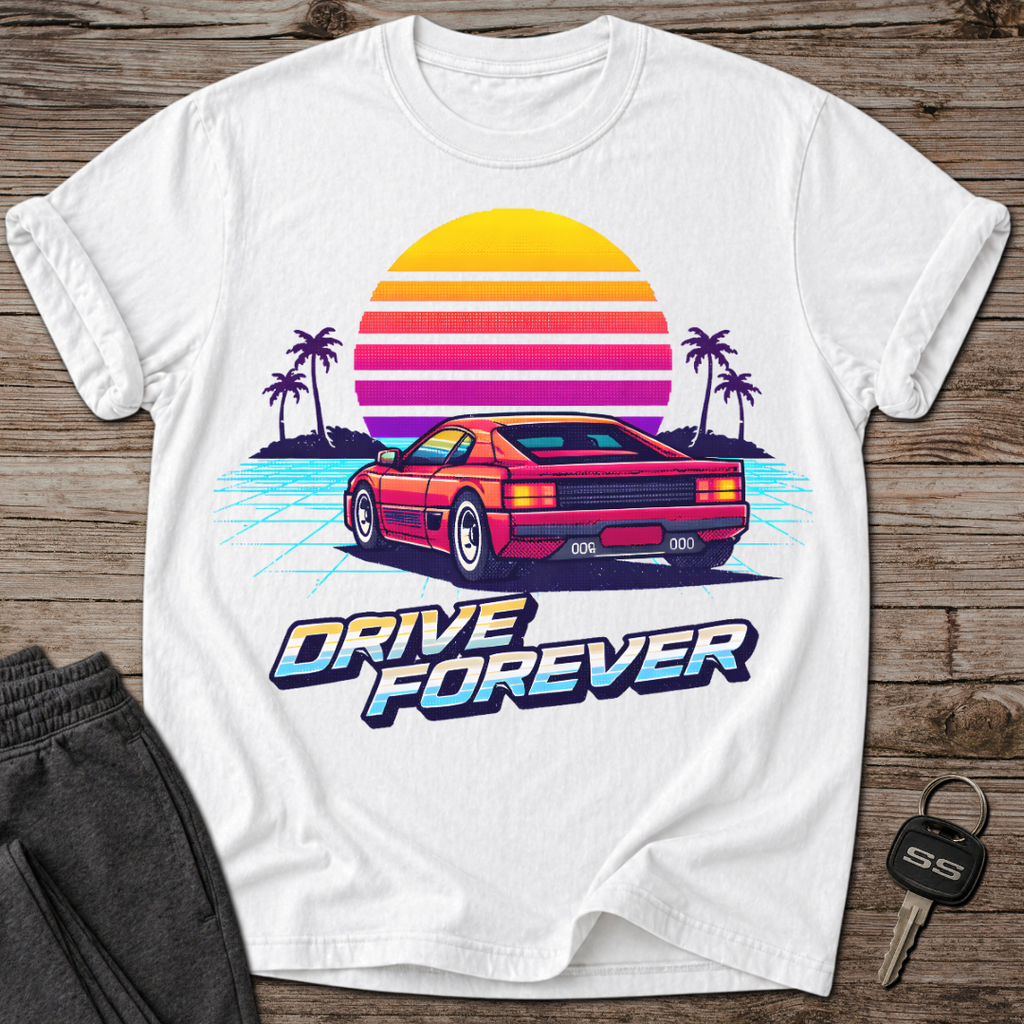 Drive Forever T-Shirt