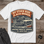 My Other Ride Is Also Broken T-Shirt