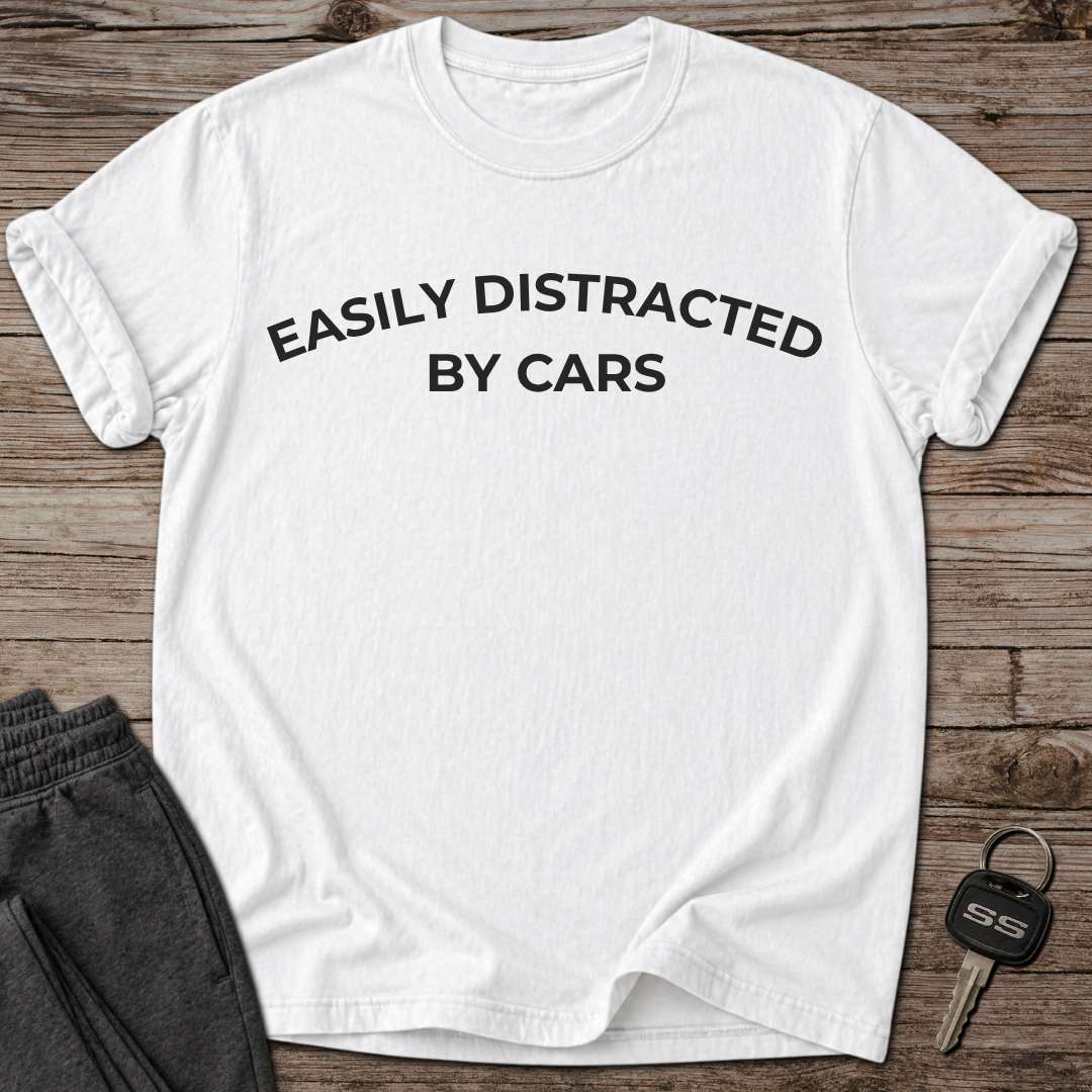 Easily Distracted by Cars T-Shirt