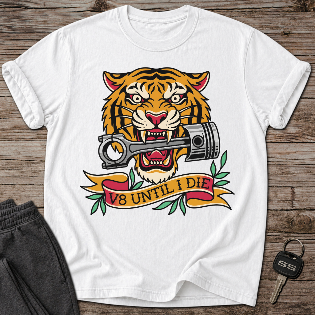 V8 Until I Die T-Shirt