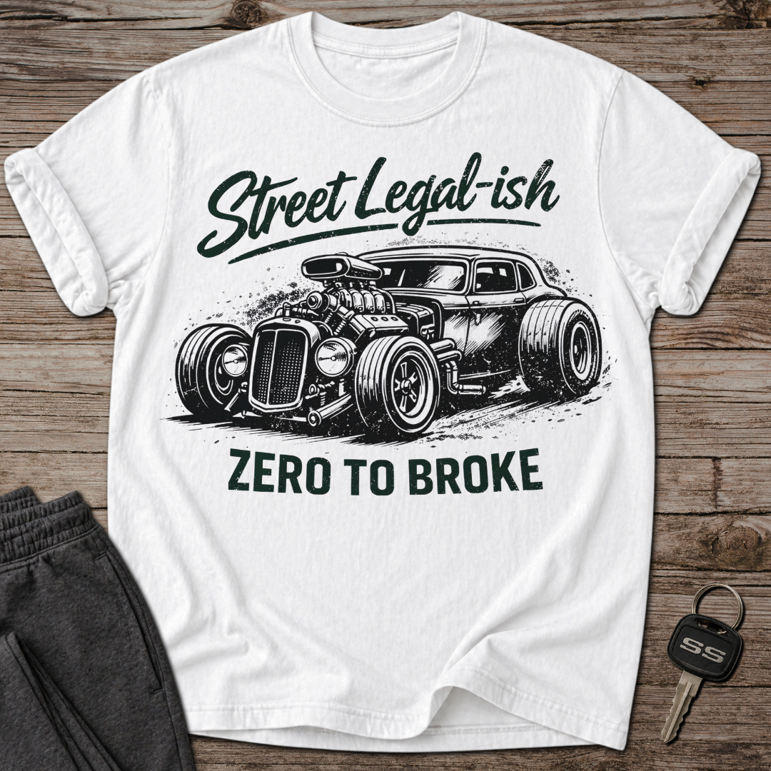 Street Legal-ish T-Shirt
